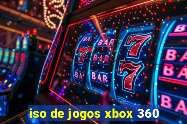 iso de jogos xbox 360